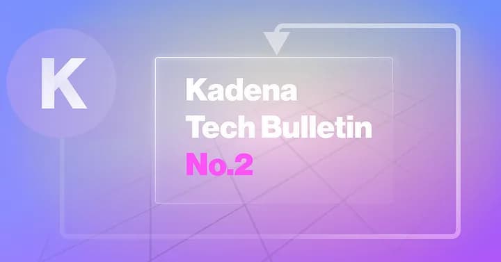 Kadena Tech Bulletin